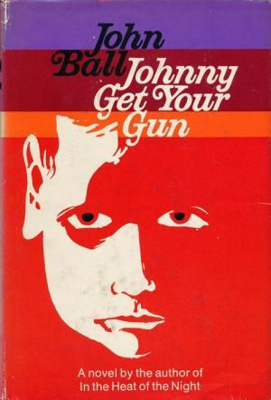 Ball John - Johnny Get Your Gun
