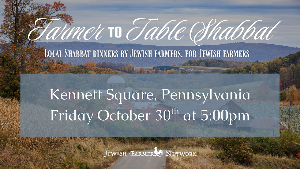 Pennsylvania Farmer-to-Table Shabbat