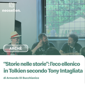 “Storie nelle storie”: l’eco della mitologia greca nella narrazione di Tolkien con Antonino Intagliata