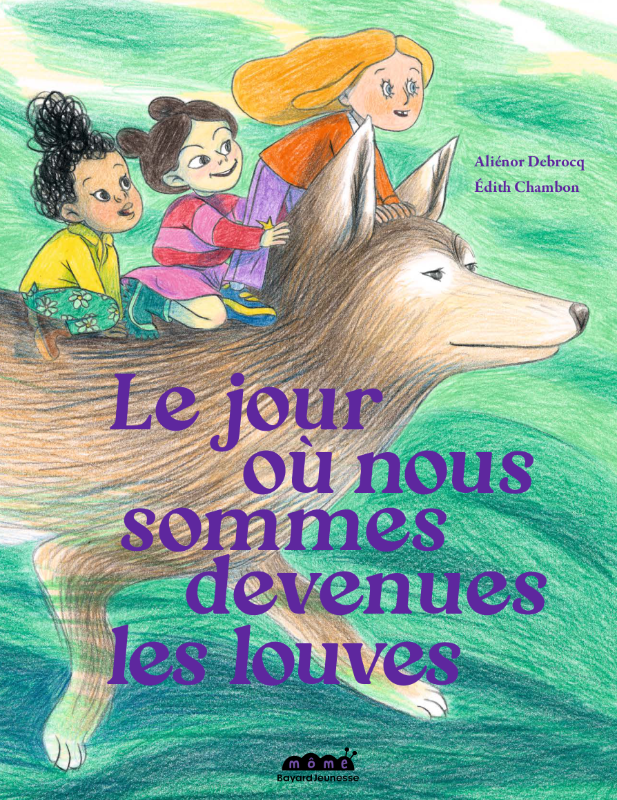 Le jour où nous sommes devenues les louves