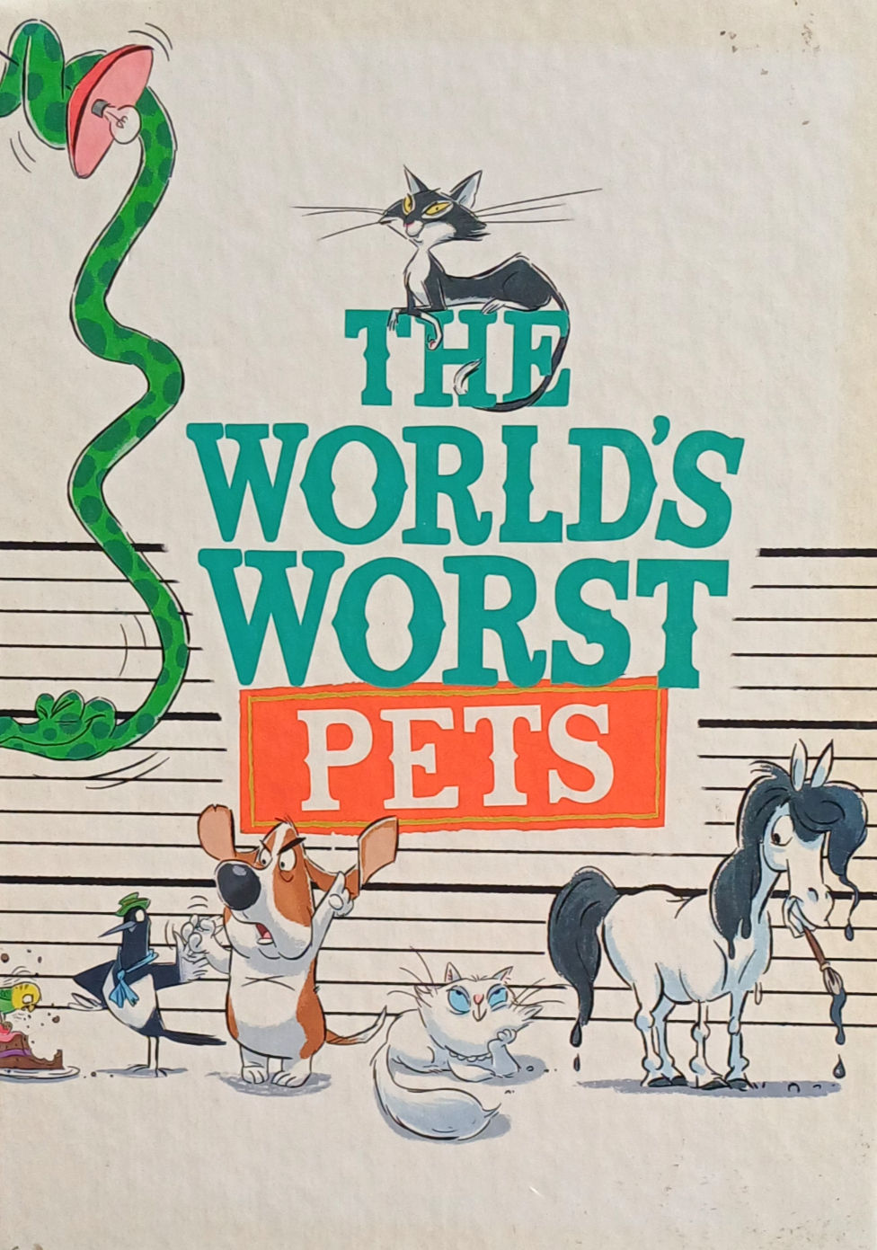 The World’s Worst Pets