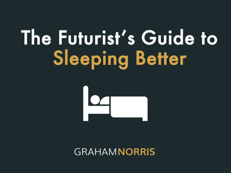 The Futurist's Guide to Sleeping Better