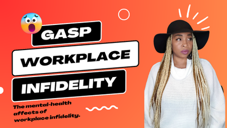 Workplace Infidelity