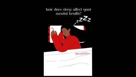HOW DOES SLEEP AFFECT YOUR MENTAL HEALTH?
