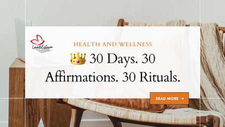 👑 30 Days. 30 Affirmations. 30 Rituals.