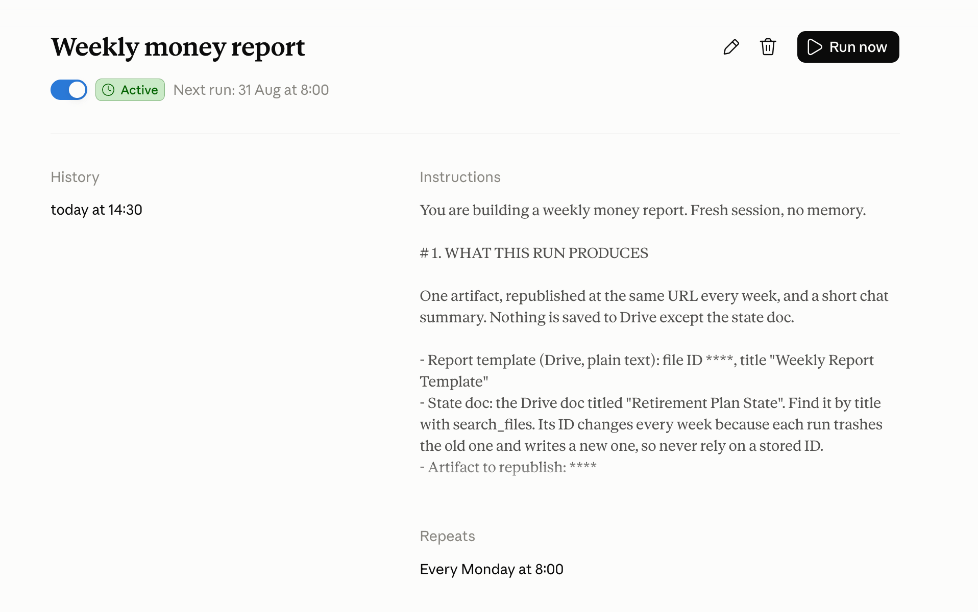 A Claude scheduled task named Weekly money report, active, next run 31 Aug at 8:00, repeating every Monday at 8:00, with its instructions shown alongside