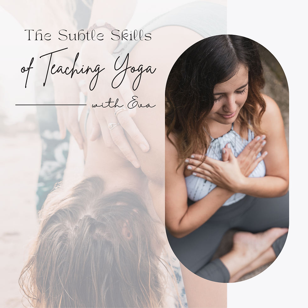The Subtle Skills of Teaching Yoga