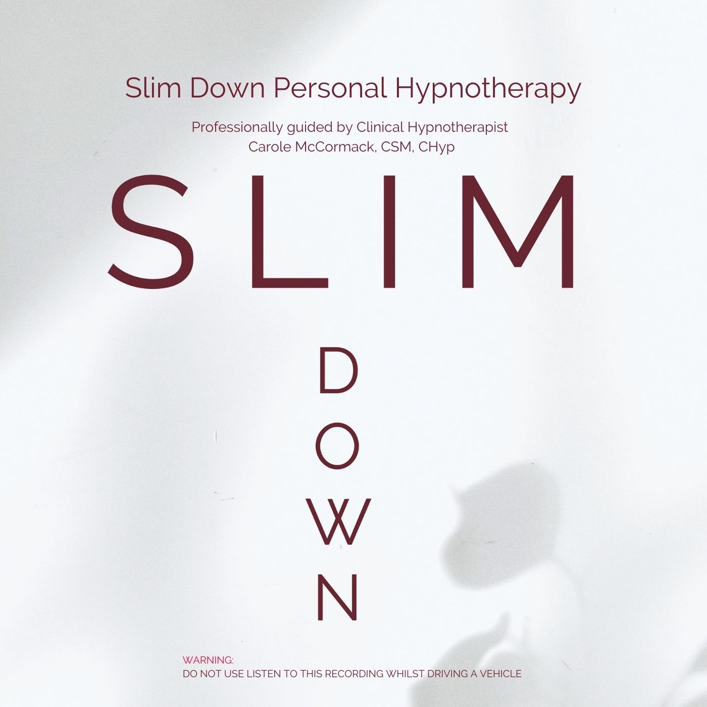 Slim Down Hypnosis Recording