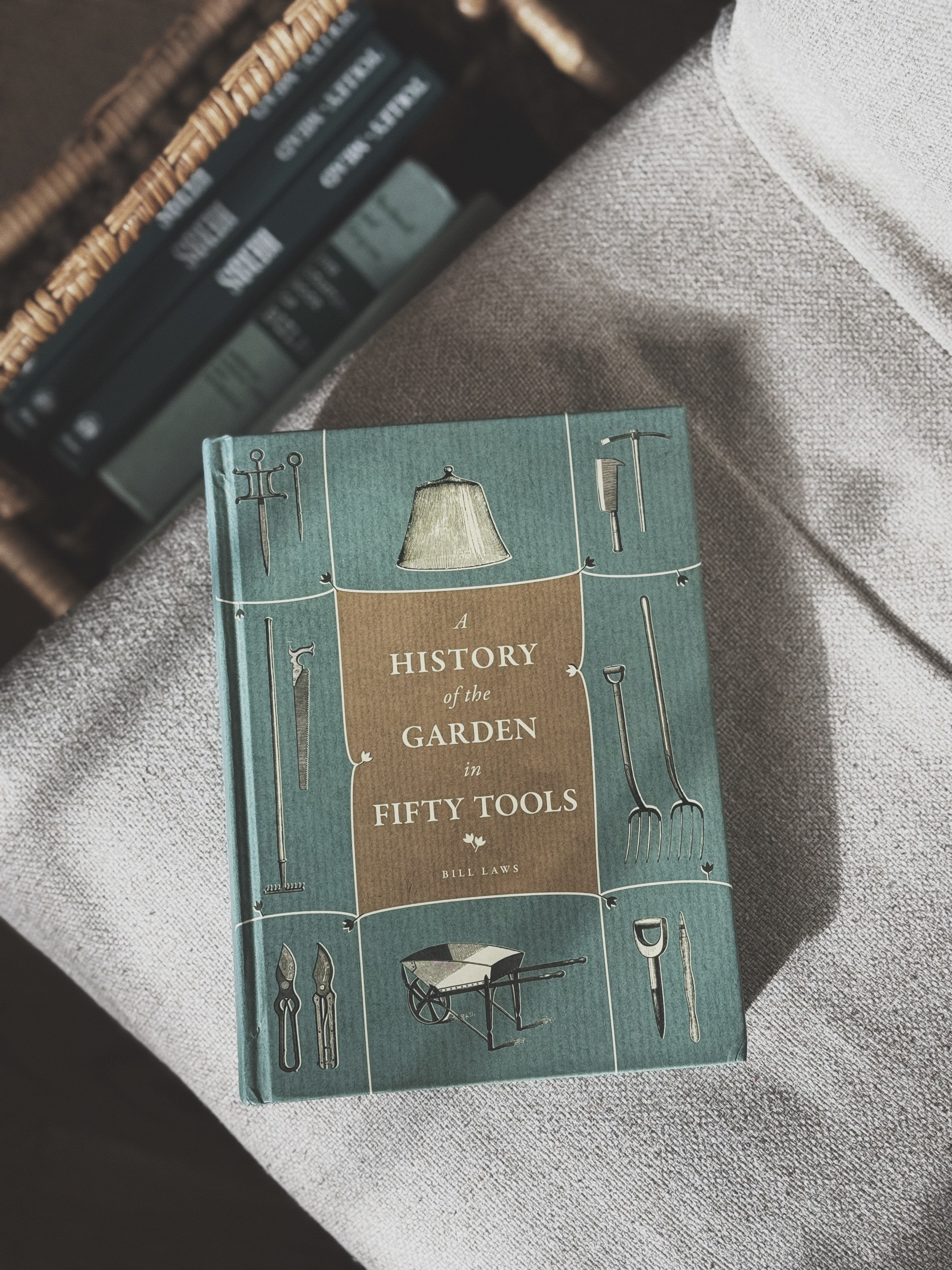 A History of the Garden in Fifty Tools