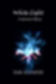 White Light A Spiritual Odyssey.jpg