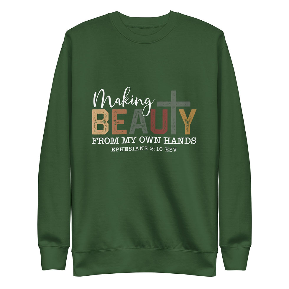 Thumbnail: Making Beauty - Unisex Premium Sweatshirt