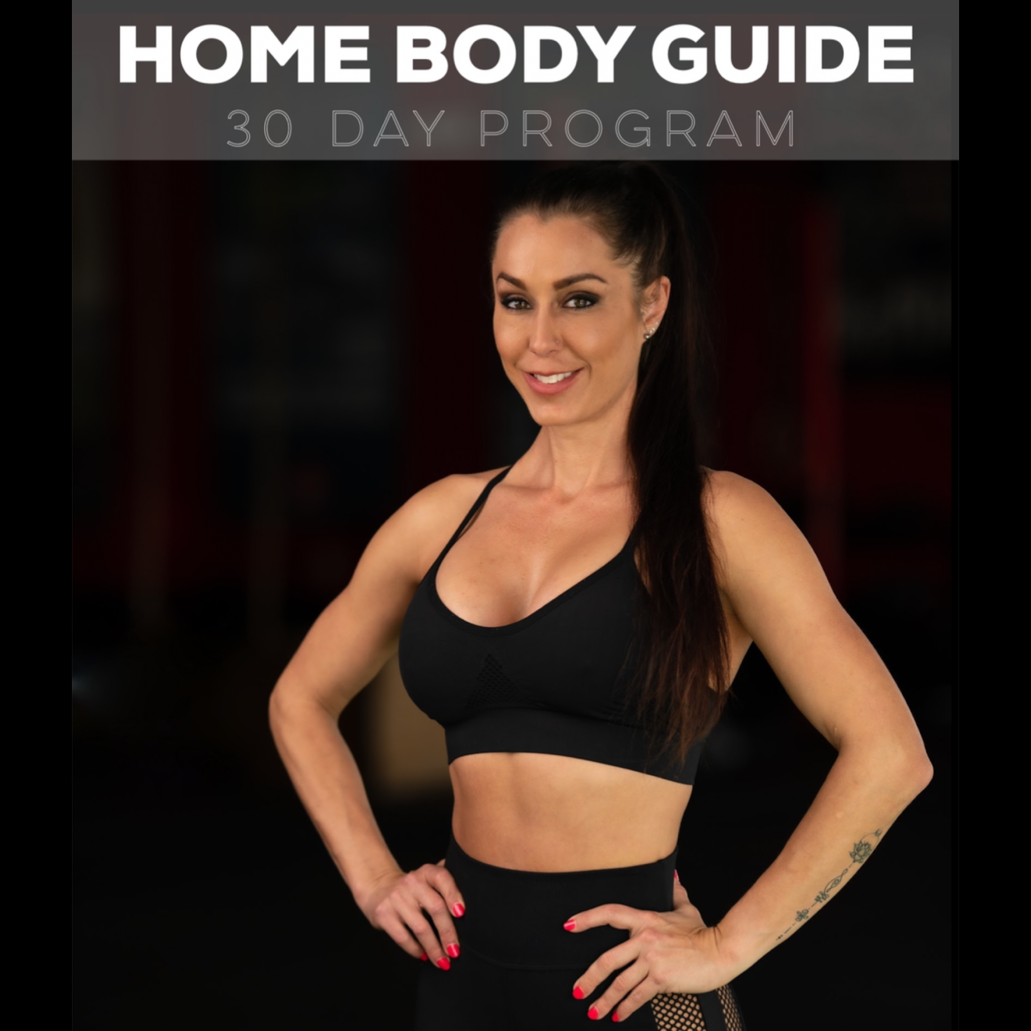 Home Body Guide - 30 Day Program
