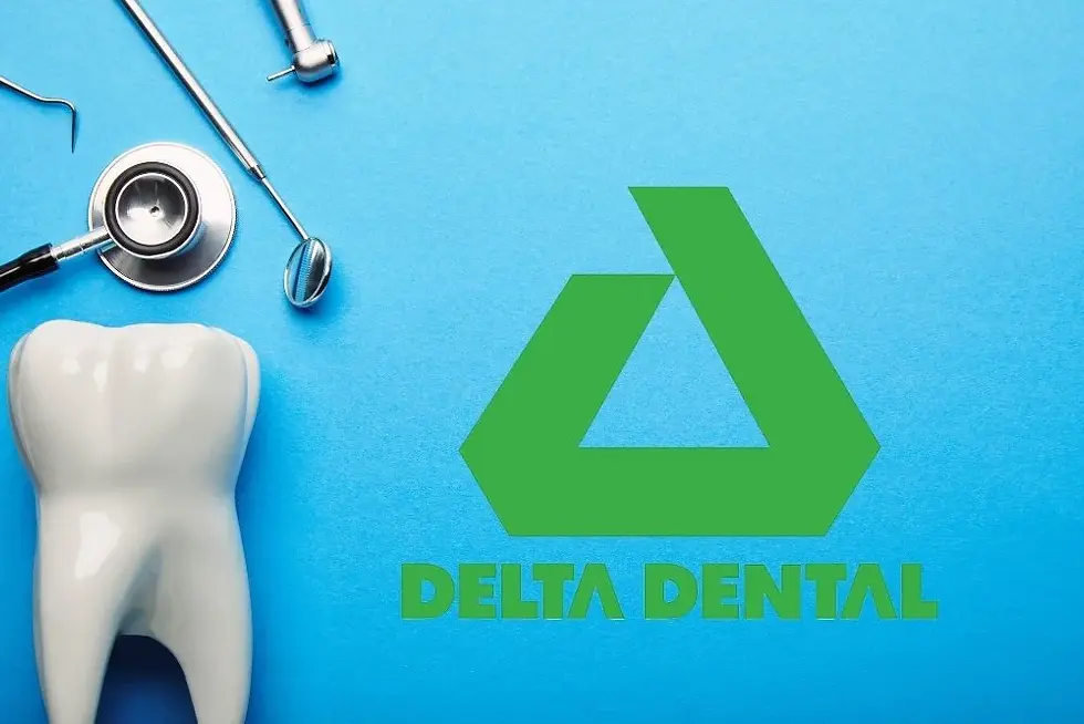 We accept Delta Dental Insurance