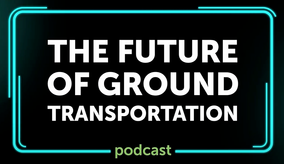The Future of Ground Transportation Podcast