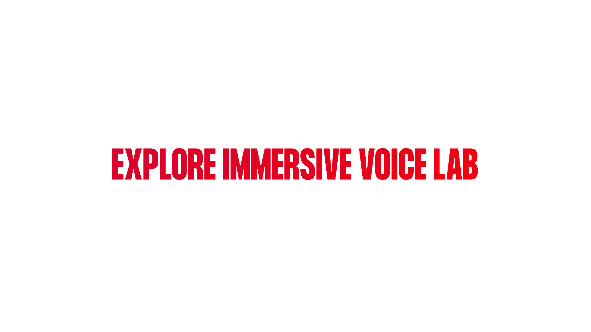 Explore_immersive_voice_lab.gif
