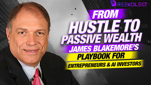 From Hustle to Passive Wealth: James Blakemore’s Guide to Financial Freedom