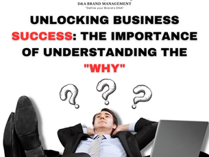 Unlocking Business Success: The Importance of Understanding the "Why"