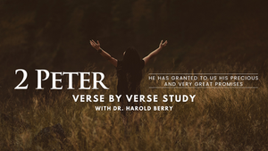 2 Peter - Verse by Verse Study