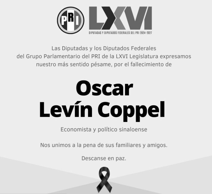 LAMENTAN DIPUTADOS FEDERALES DEL PRI EL FALLECIMIENTO DEL DESTACADO ECONOMISTA Y POLÍTICO ÓSCAR LEVÍN COPPEL