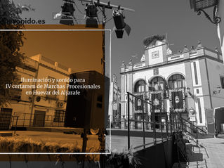 Iluminación y sonido IV certamen de marchas procesionales en Huévar del Aljarafe.