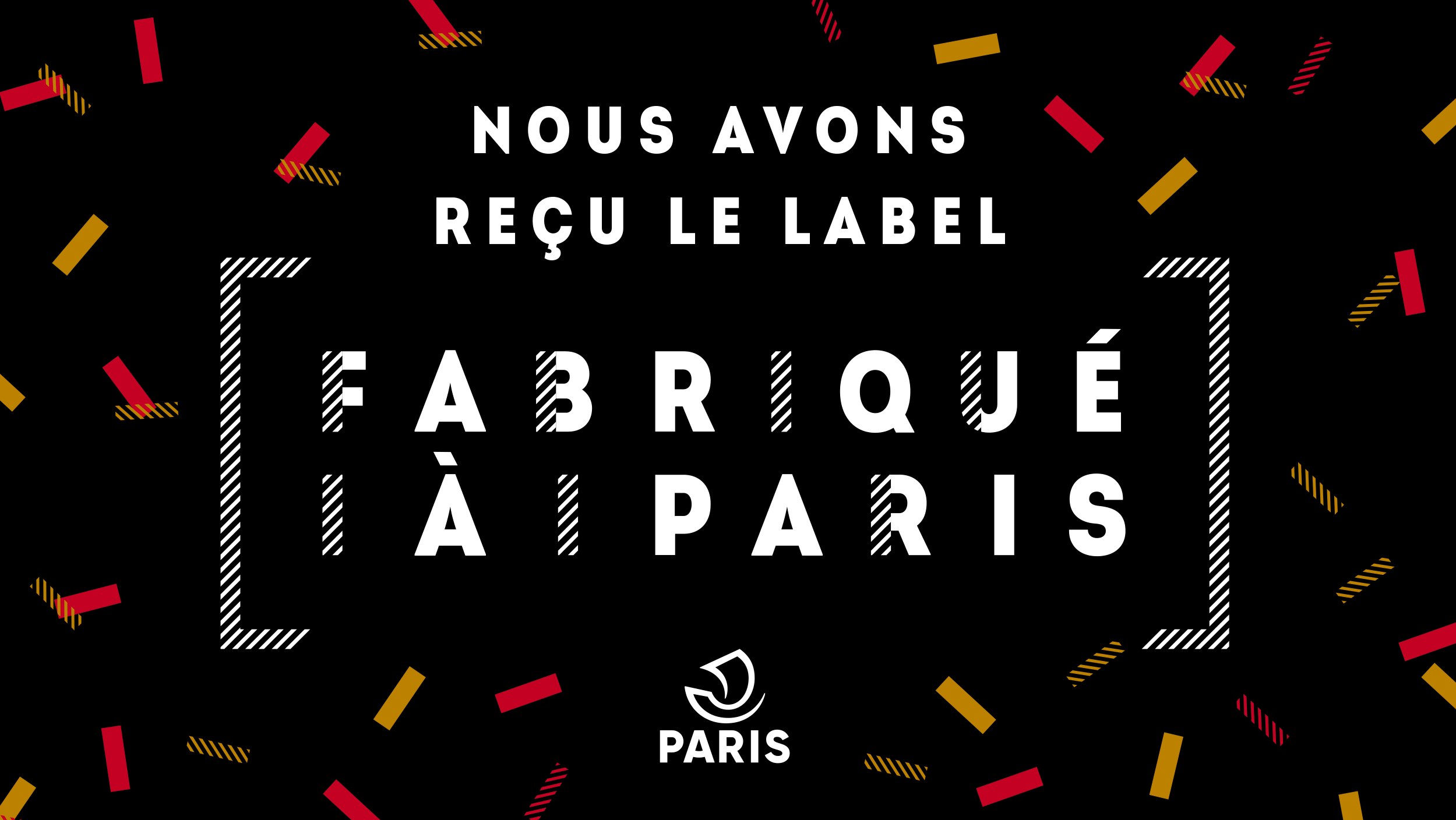 Certification label "Fabriqué A Paris" Nous avons _reçu_le_label_-Fabriqué à Paris"