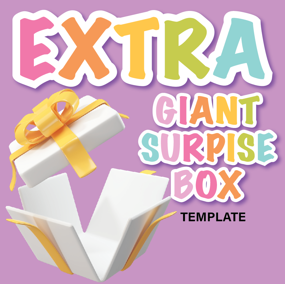 EXTRA GIANT SURPRISE BOX!