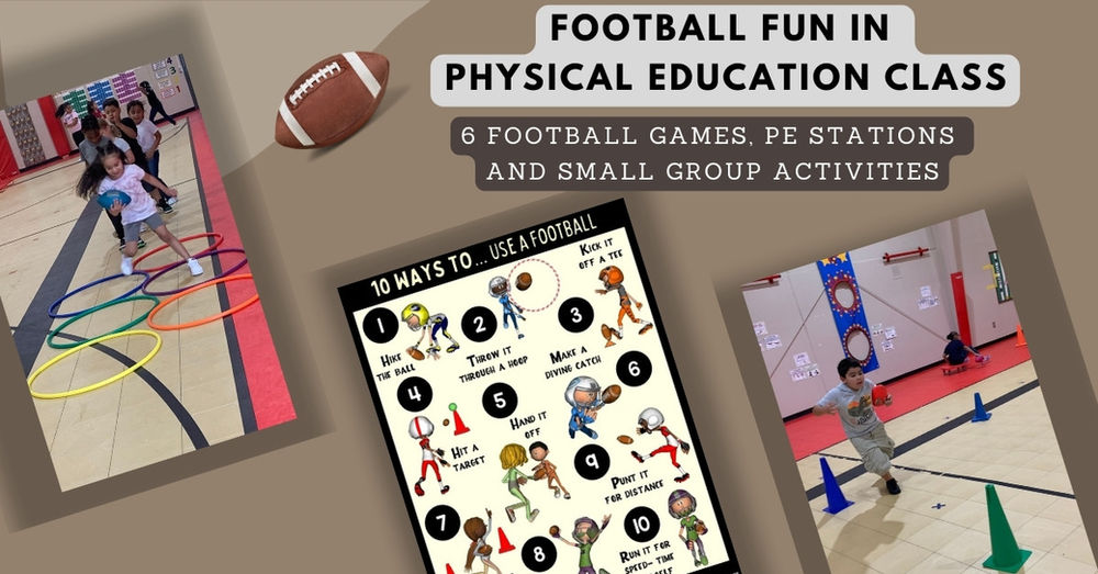 Football Fun in Physical Education 6 Football Games, PE Stations and
