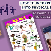 Yoga in PE: 20 Poses and Postures for Physical Education Classes