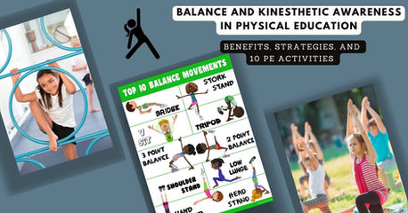 Improving Balance in PE: Strategies and Activities for Kinesthetic Awareness