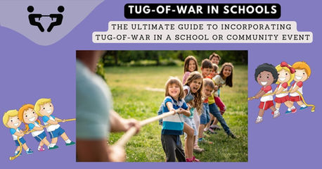 Tug of War: The Ultimate Guide on How to Play, Rules, and Incorporating it in Schools