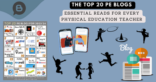 The Top 20 Physical Education Blogs: Essential Reads for Every PE Teacher