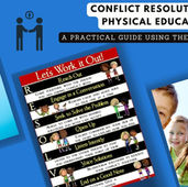 Conflict Resolution in PE: A Teacher's Guide to Problem-Solving Using the RESOLVE Method