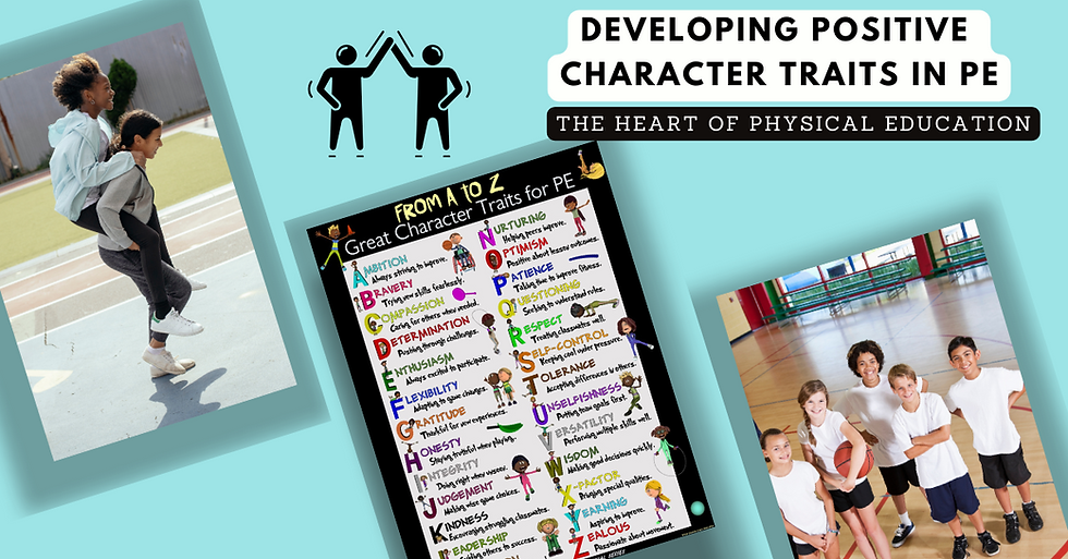 Developing Positive Character Traits in PE: The Heart of Physical Education