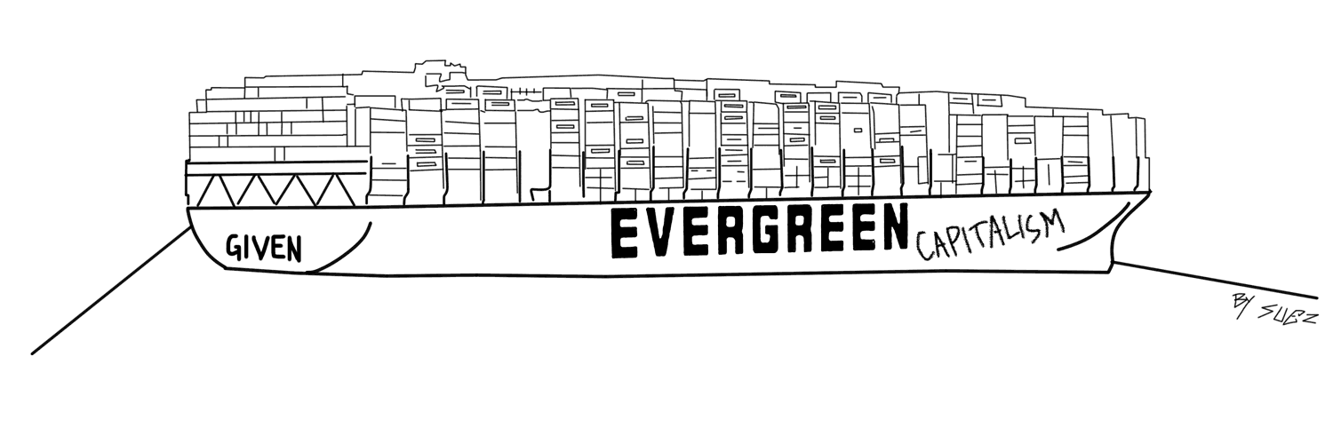 givenevergreencapitalism.gif