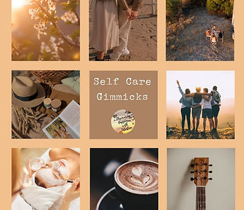 Self Care Gimmicks