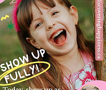 Show Up Fully