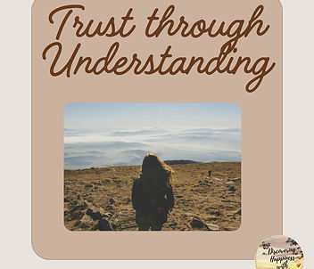 Trust Through Understanding
