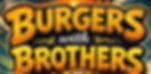 Burgers with Brothers