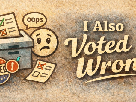Dear Young People, I Also Voted Wrong the First Time