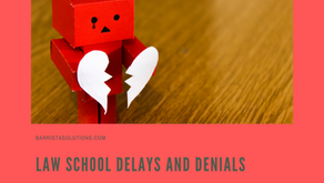 Law School Delays and Denials