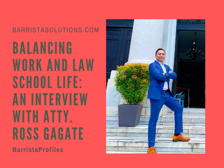 Balancing Work and Law School Life: An Interview with Atty. Ross Gagate
