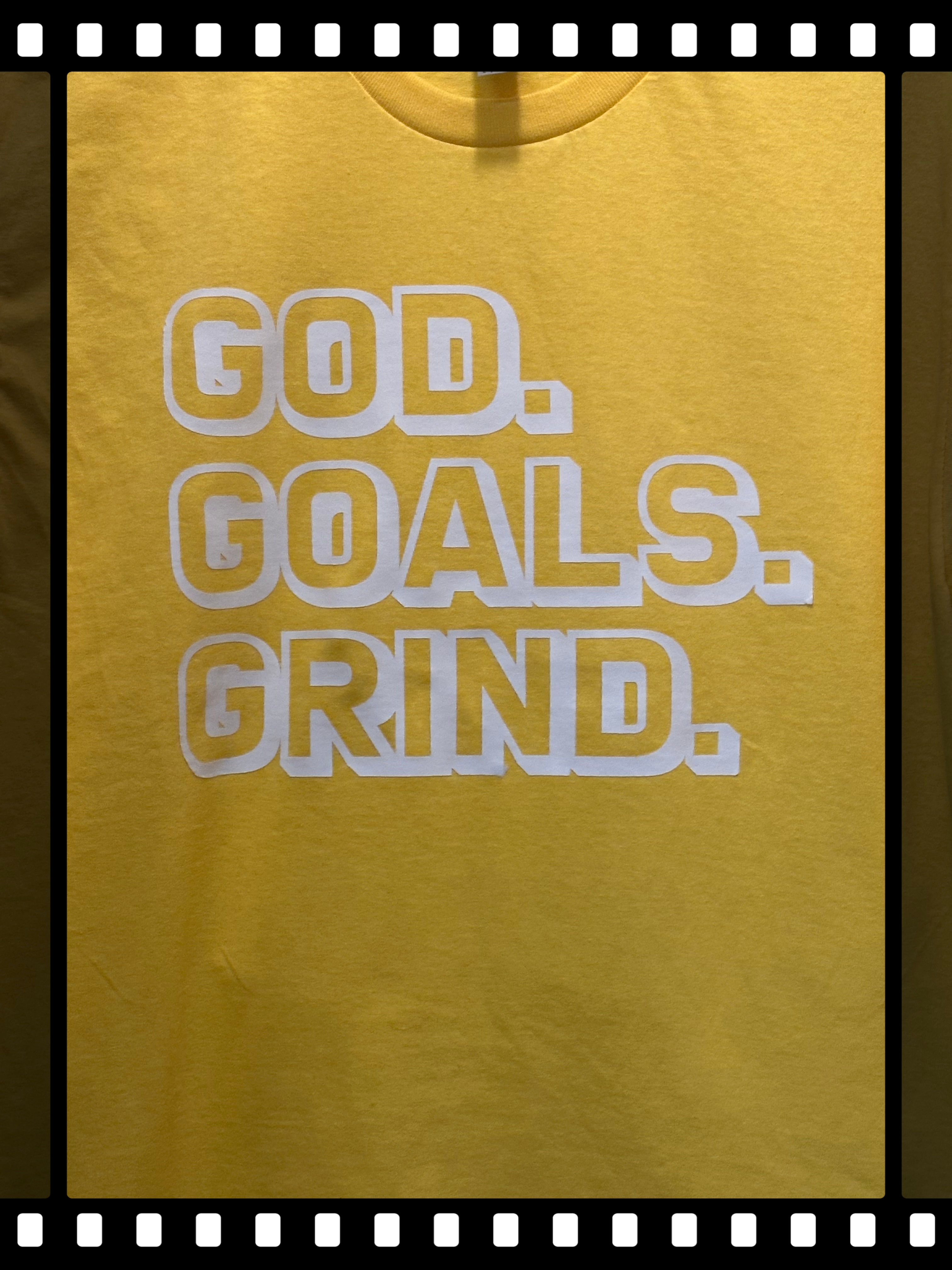 GOD GOALS GRIND