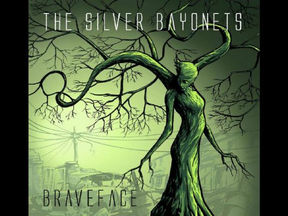 THE SILVER BAYONETS
BRAVEFACE