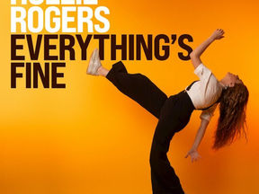Hollie Rogers 'Everything’s Fine' review: Nothing’s Fine. Everything’s Fine. Hollie Rogers Gets It.