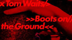 "Boots On The Ground" Massive Attack y Tom Waits