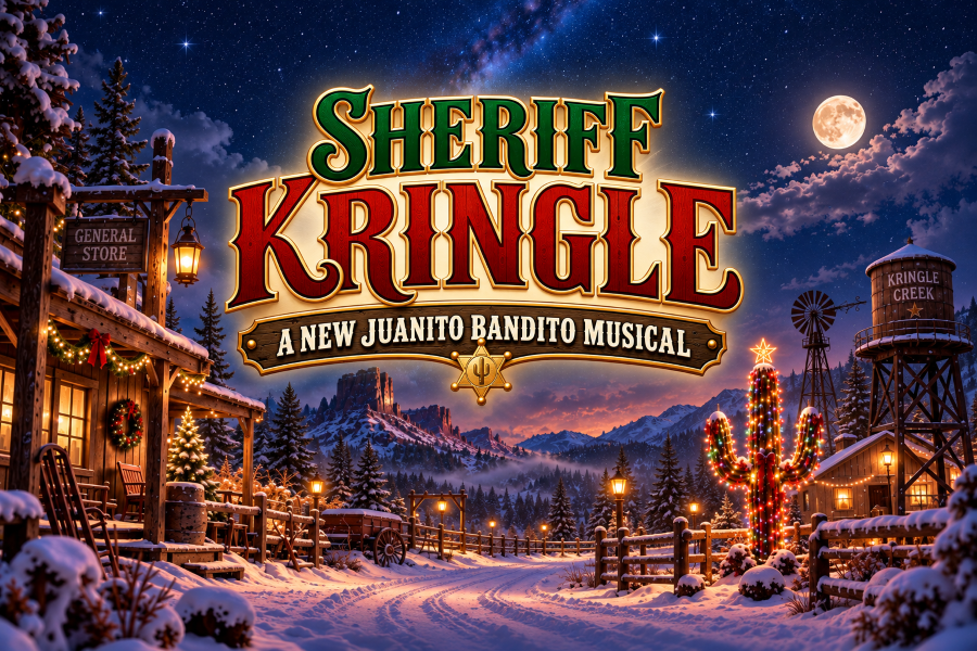 Sheriff Kringle - A New Juanito Bandito Musical
