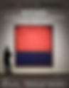 COSA SUCCEDE QUANDO GUARDIAMO UN DIPINTO DI ROTHKO?