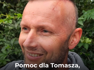 Pomoc dla Tomasza - razem możemy więcej!