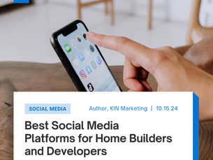 Best Social Media Platforms for Home Builders and Developers