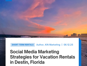 Social Media Marketing Strategies for Vacation Rentals in Destin, Florida